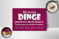 Holzschild Spruch 18x12cm Die besten Dinge