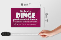 Holzschild Spruch 18x12cm Die besten Dinge