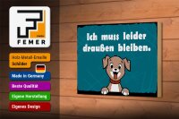 Holzschild Hund 18x12cm Ich muss leider draussen bleiben