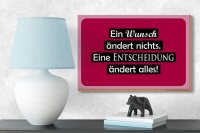 Holzschild Spruch  18x12cm Ein Wunsch ändert nichts