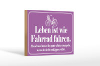 Holzschild Spruch 18x12cm Leben ist wie Fahrrad fahren