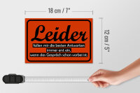 Holzschild Spruch 18x12cm Leider fallen besten Antworten