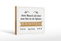 Holzschild Zitat 12x18 cm Jeder Mensch mit neuen Idee ist...