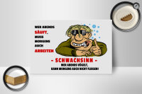 Holzschild Alkohol 18x12cm Wer abends säuft muss Morgens