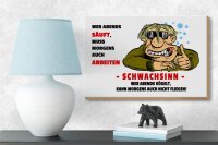 Holzschild Alkohol 18x12cm Wer abends säuft muss Morgens