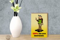 Holzschild Spruch 12x18cm 139% der Leute übertreiben