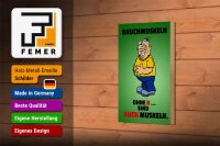 Holzschild Spruch 12x18cm Bauchmuskeln ohne B sind auch Muskeln