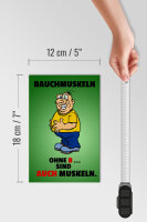 Holzschild Spruch 12x18cm Bauchmuskeln ohne B sind auch Muskeln