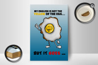 Holzschild Spruch 12x18cm My English not the yellow of egg