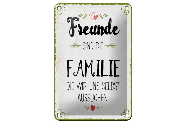 Blechschild Spruch 20x30 cm Freunde sind Familie die wir uns aussuchen Schild