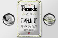 Blechschild Spruch 20x30 cm Freunde sind Familie die wir uns aussuchen Schild