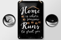 Blechschild Spruch 20x30 cm Home is where someone runs to greet you Deko Schild