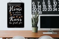 Blechschild Spruch 20x30 cm Home is where someone runs to greet you Deko Schild