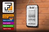 Blechschild Spruch 20x30 cm Du bist 10 liebevolle Vergleiche Deko Schild