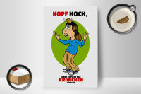 Holzschild Spruch 12x18cm Kopf hoch sonst rutscht Krönchen