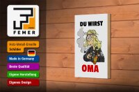 Holzschild Spruch 12x18cm Du wirst OMA