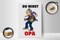 Holzschild Spruch 12x18cm Du wirst OPA