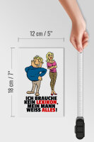 Holzschild Spruch 12x18cm Brauche kein Lexikon, Mann weiß alles