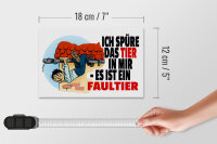 Holzschild Spruch 18x12cm Spüre Tier in mir Faultier