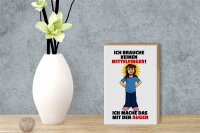 Holzschild Spruch 12x18cm Brauche keinen Mittelfinger