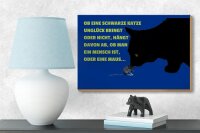 Holzschild Spruch 18x12cm ob schwarze Katze Unglück bringt