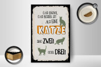 Holzschild Spruch 20x30 cm besser als eine Katze sind zwei oder drei Schild