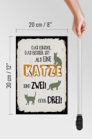 Holzschild Spruch 20x30 cm besser als eine Katze sind zwei oder drei Schild
