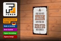 Holzschild Spruch 20x30 cm fehlt nur noch Zelt dann Zirkus komplett Schild