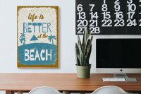 Holzschild Spruch 20x30 cm Life is better at the beach Deko Schild