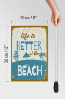 Holzschild Spruch 20x30 cm Life is better at the beach Deko Schild