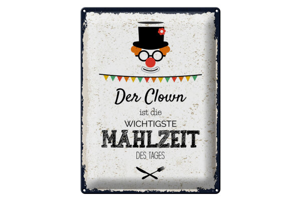 Blechschild Spruch 30x40 cm Der Clown ist die wichtigste Mahlzeit Deko Schild
