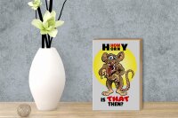 Holzschild Spruch 12x18cm How horny is that then Maus