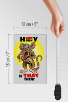 Holzschild Spruch 12x18cm How horny is that then Maus