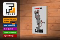 Holzschild Spruch 12x18cm I shame me in ground and floor