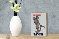 Holzschild Spruch 12x18cm I shame me in ground and floor