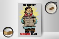 Holzschild Spruch 12x18cm My lovely Mr Singing Club
