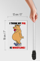 Holzschild Spruch 12x18cm I think my pigs whistling Schwein