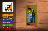 Holzschild Spruch 12x18cm Not from bad parents
