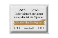 Blechschild Zitat 30x40 cm Jeder Mensch mit neuen Idee...