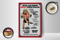Holzschild Spruch 12x18cm Sätze die Frauen nicht hören wollen