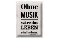 Blechschild Zitat 30x40 cm Ohne Musik wäre das Leben...