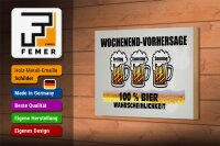 Holzschild Alkohol 18x12cm Wochenend Vorhersage 100% Bier