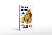 Holzschild Alkohol 12x18cm Fass mein Bier an du stirbst