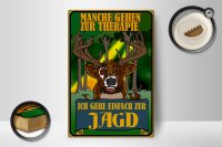 Holzschild Jagd 12x18cm ich geh einfach zur Jagd Therapie