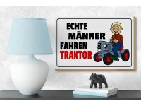 Holzschild Spruch 18x12c m Echte Männer fahren Traktor