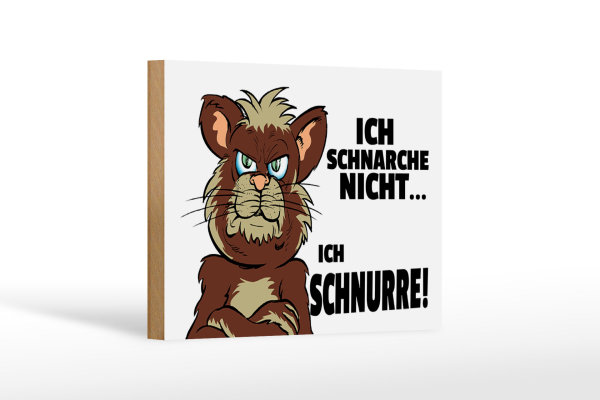 Holzschild Spruch 12x18cm ich schnarche nicht ich schnurre