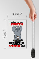Holzschild Spruch 12x18cm Glück ist wie furzen Elefant
