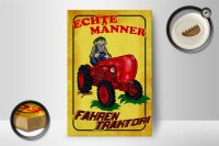 Holzschild Spruch 12x18cm Echte Männer fahren Traktor