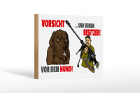 Holzschild Hinweis 18x12cm Vorsicht vor Hund und Besitzer