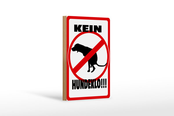 Holzschild Hinweis 12x18 cm Kein Hundeklo Tiere Hund